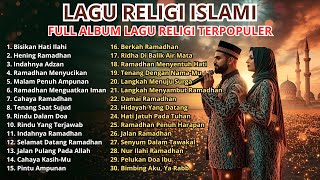 Lagu Religi Nonstop ✨ Full Album Islami Terpopuler & Terbaik untuk Ketenangan Jiwa