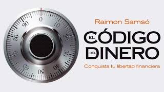 🤯 El CÓDIGO del DINERO🤯| Raimon Samsó | 🤯RESUMEN🤯 | TU LIBRO EN 5 MINUTOS