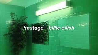 hostage by billie eilish but if you were in a bathroom at a party