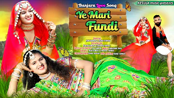 Ye mari fundi | Banjara song | Prem jadhav & Shivani rathod | KESULA music