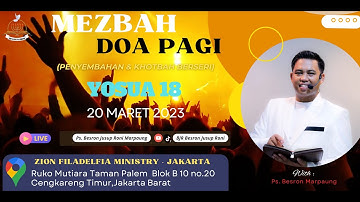 Re-Streaming | YOSUA 18 | Mezbah Doa Pagi (Penyembahan & Khotbah Berseri Kejadian - Wahyu)