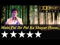 Main Pal Do Pal Ka Shayar Hoon - मैं पल दो पल का शायर हूँ from Kabhi Kabhie (1976) by Mukhtar Shah