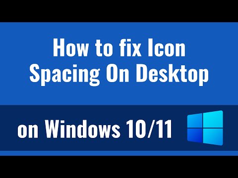 How to fix Windows 10 Icon Spacing On Desktop