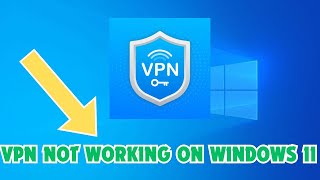 VPN Not Working on Windows 11 screenshot 3