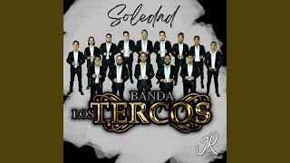 Video thumbnail of "Banda Los Tercos - Soledad"