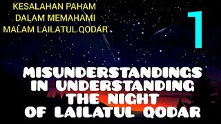MISVERSTAND BIJ HET BEGRIP VAN DE NACHT LAILATUL QADAR