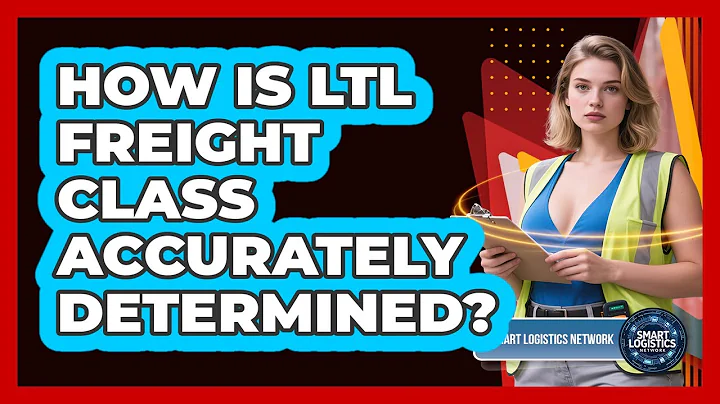 How Is LTL Freight Class Accurately Determined? - Smart Logistics Network