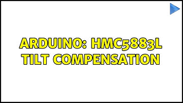 Arduino: HMC5883L tilt compensation
