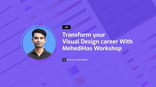 Visual Design Workshop for Beginners | Mehedihas Learn Together