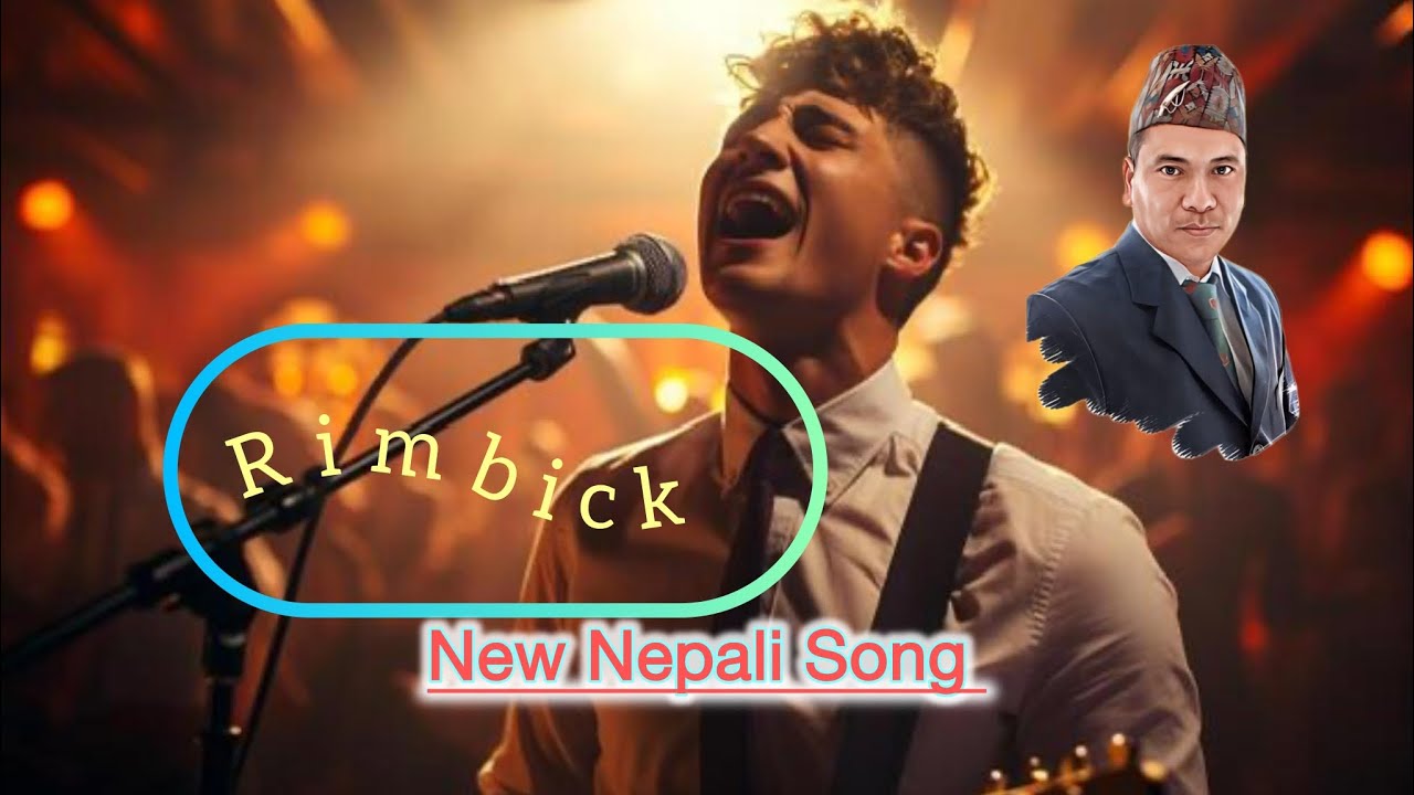 Rimbick New Song Lyrics By Life After Retirement||Mingma Dorjee Sherpa ...
