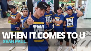 WHEN IT COMES TO YOU by Sean Paul | Zumba | Dancehall | TML Crew Kramer Pastrana
