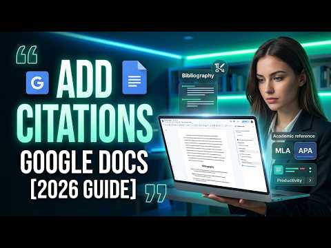 How to Add Citations in Google Docs [2026 Full Guide]