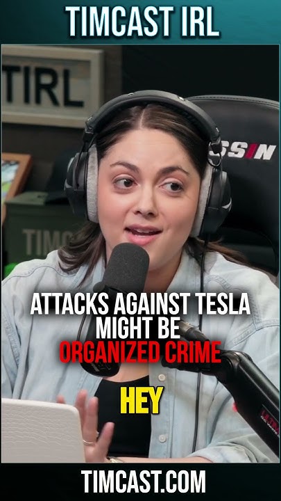 Attacks Against Tesla Might Be ORGANIZED CRIME - YouTube