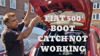 Fiat 500 Boot CATCH Fix