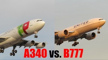 Boeing 777 vs. Airbus A340 -- Which one do you like better?