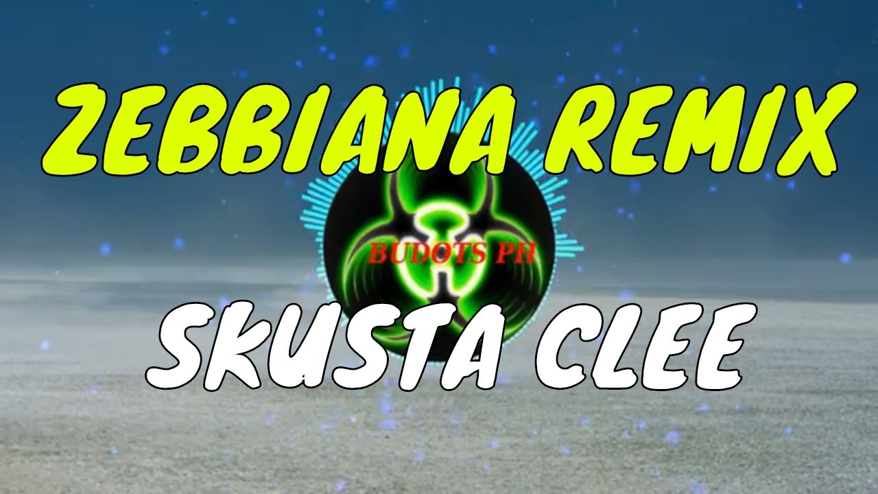 Zebbiana   Skusta Clee Techno Remix ft DJ Arkie