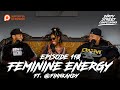 Ep 110  feminine energy ft kandy  dirty street confessions