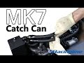 Racingline Catch Can Install on a MK7