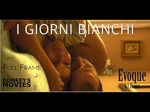 I Giorni Bianchi -  Trailer