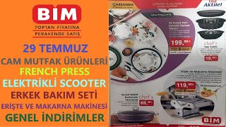 BİM 29 TEMMUZ 2020 ÖN TANITIM / BİM MAKARNA MAKİNESİ / BİM ELEKTRİKLİ SCOOTER / BİM MUTFAK ÜRÜNLERİ