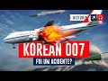 O Voo Korean Airlines 007 foi um acidente? | EP. 695