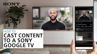 Sony | How to cast content to a Sony Google TV screenshot 5