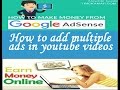 How to add multiple ads in youtube videos 2017