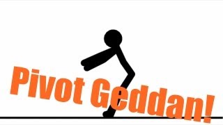 Pivot Geddan!