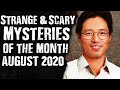 Strange & Scary Mysteries of The Month: August 2020