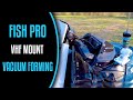 FISH PRO VHF Mount Vacuum Forming