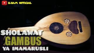 sholawat YA IMAMARUSLI ( Gambus )