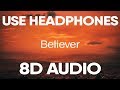 Imagine dragons  believer 8d audio