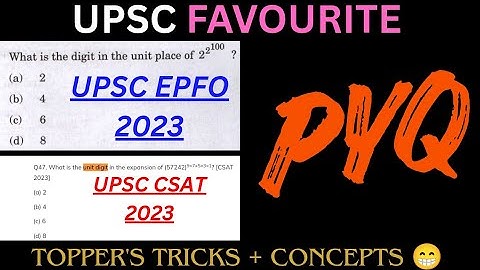 Unit Digit Tricks in 5 Seconds 🔥 UPSC EPFO & CSAT | SSC, CAT, Bank, Railway Exams | PYQs Solved