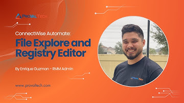 ConnectWise Automate: File Explore and Registry Editor