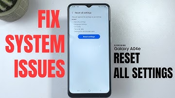 Samsung Galaxy A04e Reset All Settings without Delete user data