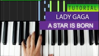 Lady Gaga - Shallow  -A star is born - Always remember us this way - Piano Tutorial + MIDI Download