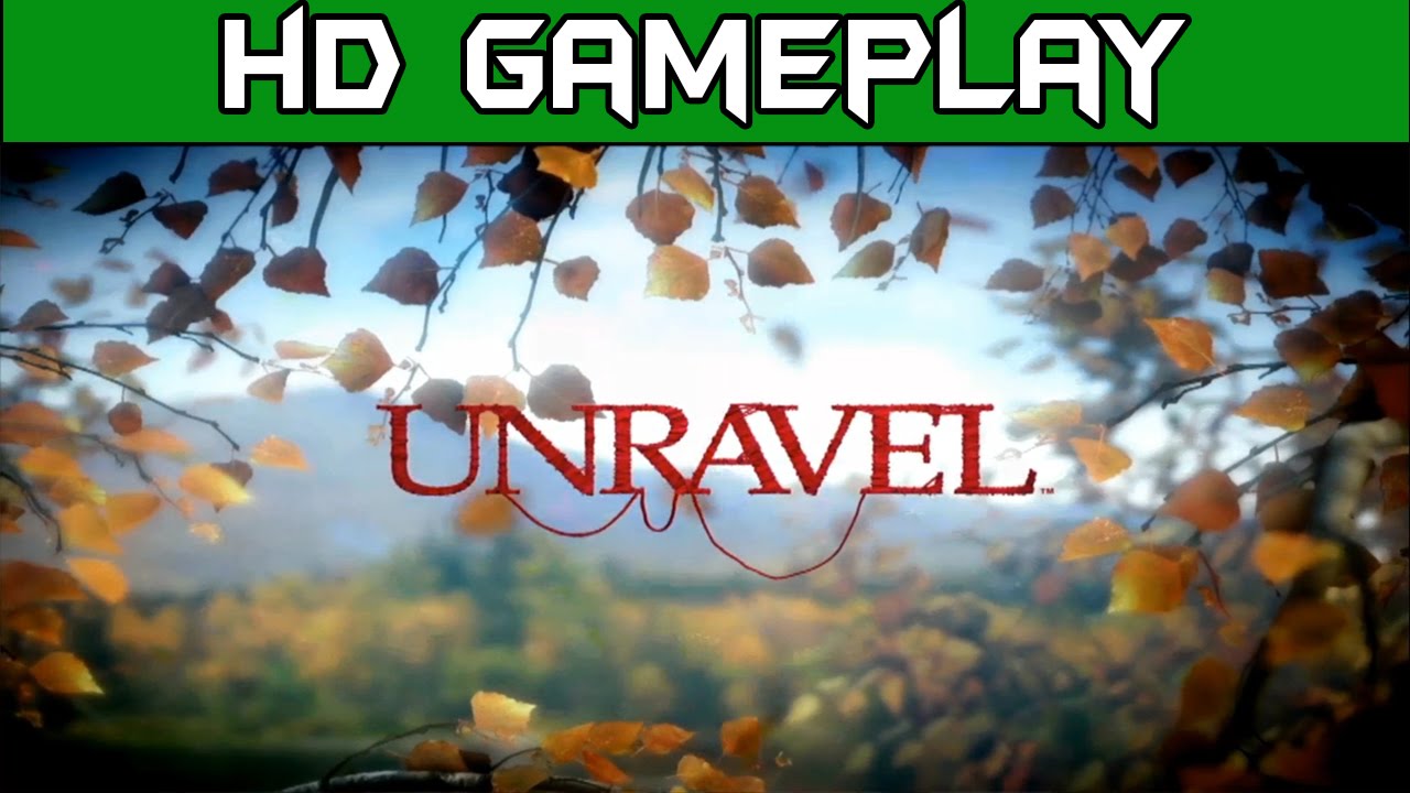 UNRAVEL Gameplay Walkthrough Trailer 1080p60fps E3 2015 YouTube