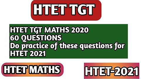 HTET MATHS QUESTIONS ASKED IN TGT 202O ||60 QUESTIONS || #htet2021 #htet #htetsyllabus #htetmaths