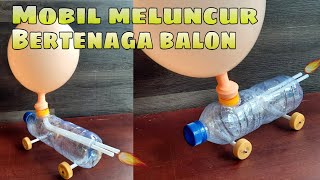 DIY membuat mainan mobil bertenaga balon dari botol bekas