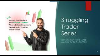 The Best Strategy to master in the shortest period of time - perfect for a struggling trader.