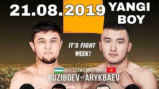 YANGI BOY 21.08.2019 NURSULTON RUZIBOYEV  (Полный бой) Нурсултон Рузибоев ВА Алтынбек Арыкбаев - HD