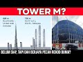 Tower M - Pencakar Langit Tertinggi Malaysia Baharu Kini Sedang Rancak Dibina?