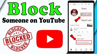 how to block someone on youtube 2021 || ban/hide youtube user || block youtube channels || 4 methods