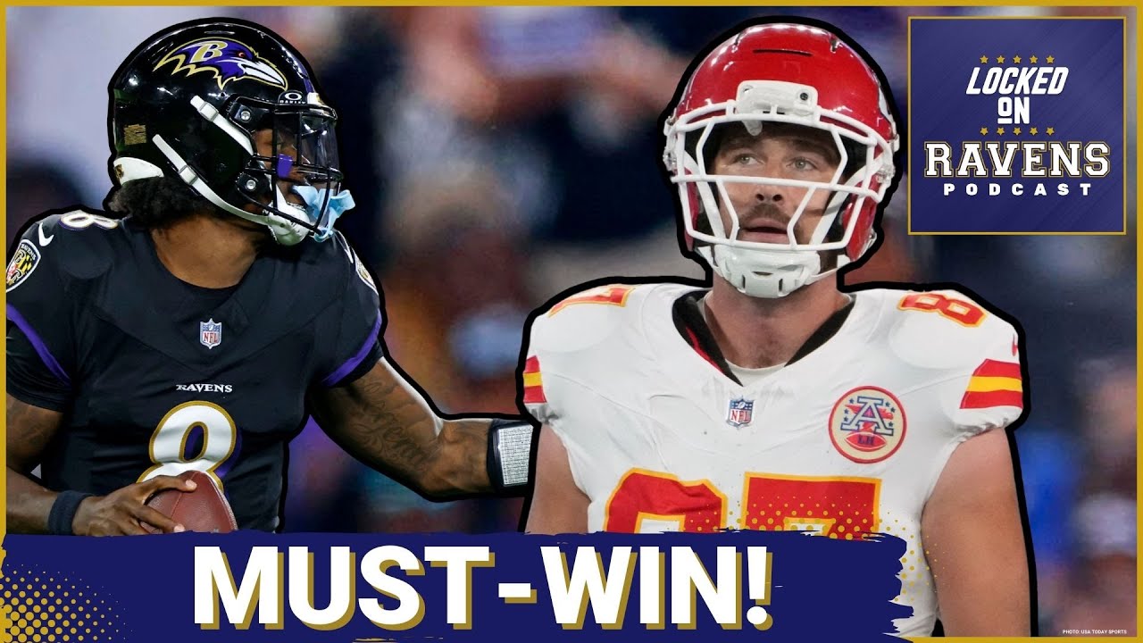 Baltimore Ravens MUST MAKE STATEMENT, WIN BIG vs. Kansas City Chiefs in Week 4 Baltimore Ravens MUST MAKE STATEMENT, WIN BIG vs. Kansas City Chiefs in Week 4