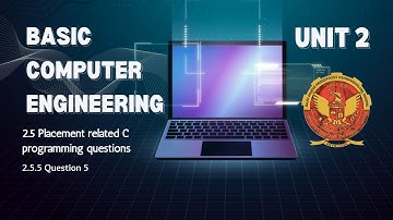 2.5.5 Placement related C programming questions | BT205 | C Programming |