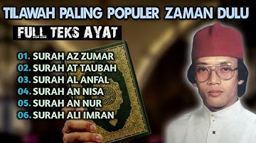 TILAWAH KH MUAMMAR ZA PALING POPULER ZAMAN DULU || FULL TEKS ARAB