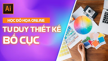 TƯ DUY THIẾT KẾ BỐ CỤC BẰNG PENTOOL TRONG ADOBE ILLUSTRATOR - HỌC THIẾT KẾ ĐỒ HỌA