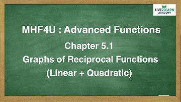 5.1 Graphs of Reciprocal Functions - Grade 12 Advanced Functions [NELSON TEXTBOOK]