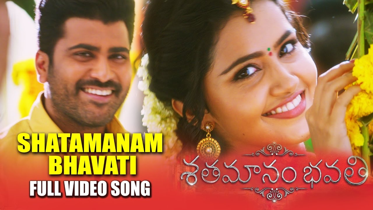 Shatamanam Bhavati Title Song Full Video   Shatamanam Bhavati   Sharwanand Anupama