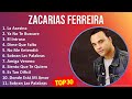 Z a c a r i a s F e r r e i r a 2024 MIX All Songs ~ Dominican Traditions, Latin Pop, Bachata, L...